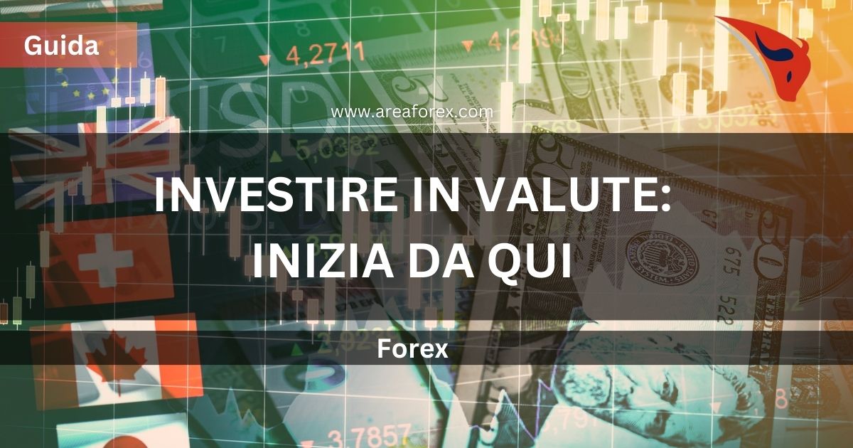 Trading Sul Forex: inizia da qui